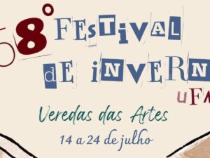 Banner de divulgação do 58º Festival de Inverno UFMG, evento cultural com programação gratuita em Belo Horizonte e Tiradentes